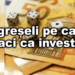 5 greseli pe care le faci ca investitor