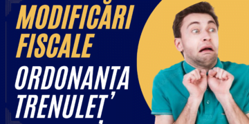 modificari fiscale ordonanta trenulet